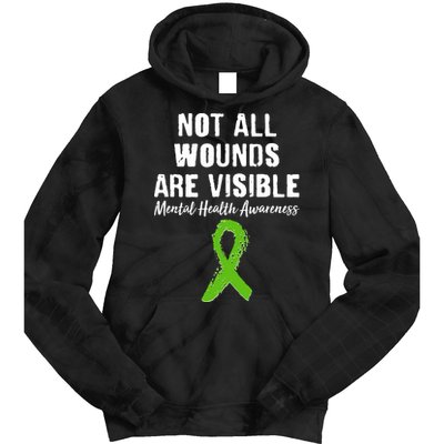 Not All Wounds Are Visible Mental Health Awareness Tie Dye Hoodie