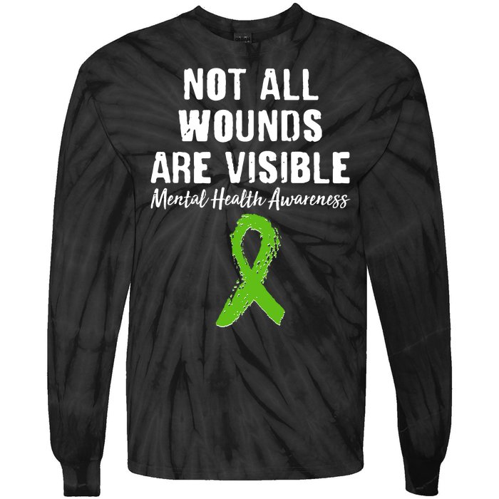 Not All Wounds Are Visible Mental Health Awareness Tie-Dye Long Sleeve Shirt