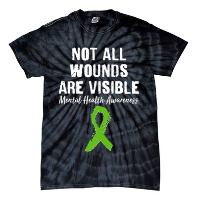 Not All Wounds Are Visible Mental Health Awareness Tie-Dye T-Shirt