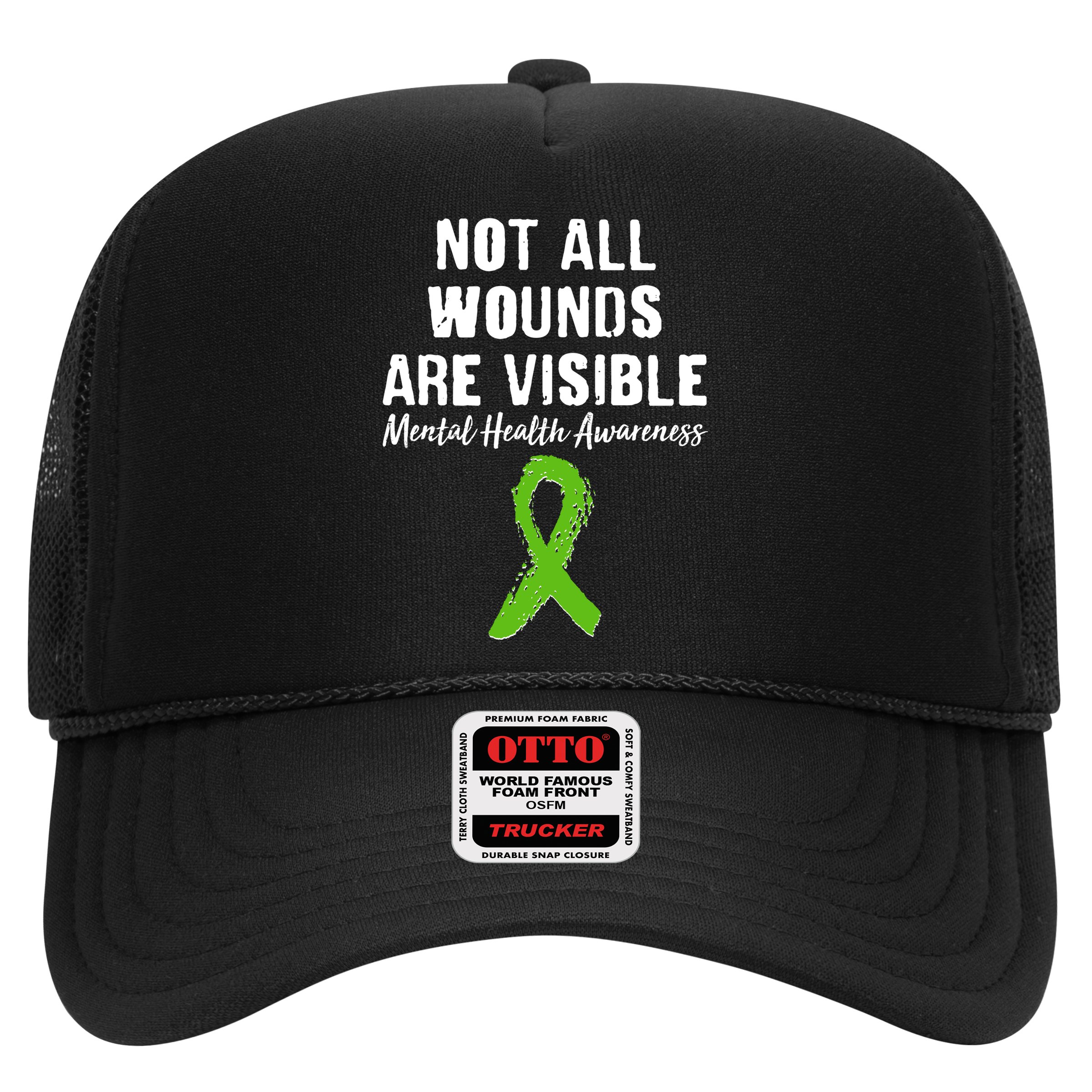 Not All Wounds Are Visible Mental Health Awareness Hat