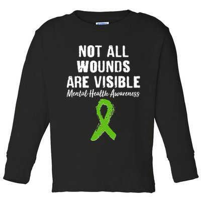 Not All Wounds Are Visible Mental Health Awareness Toddler Long Sleeve Shirt