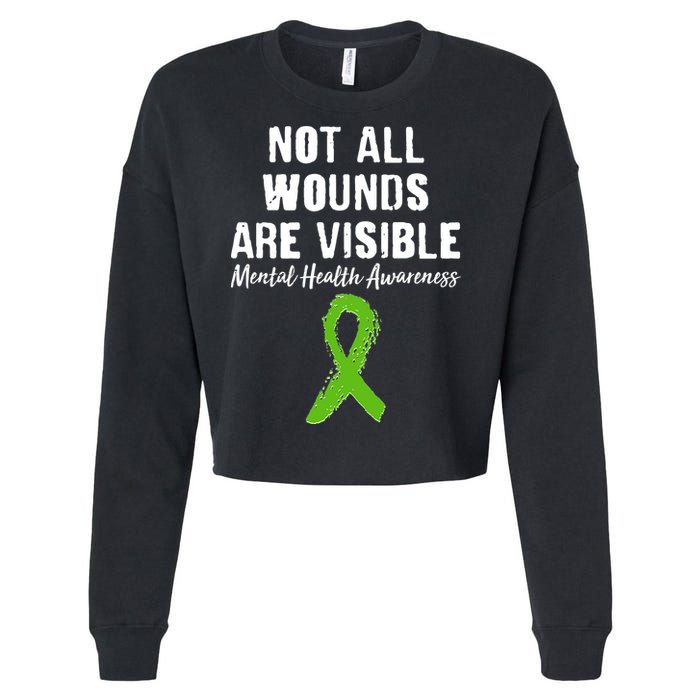 Not All Wounds Are Visible Mental Health Awareness Cropped Pullover Crew