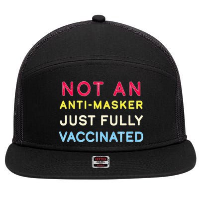 Not An Anti-Masker Just Vaccinated 7 Panel Mesh Trucker Snapback Hat