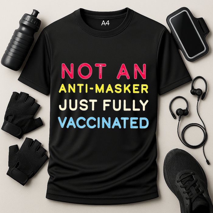 Not An Anti-Masker Just Vaccinated Cooling Performance Crew T-Shirt