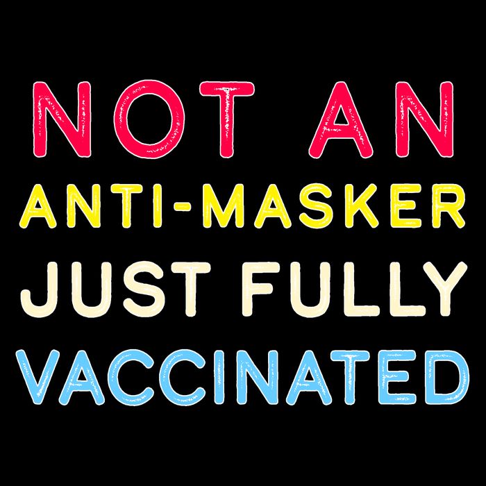 Not An Anti-Masker Just Vaccinated Button