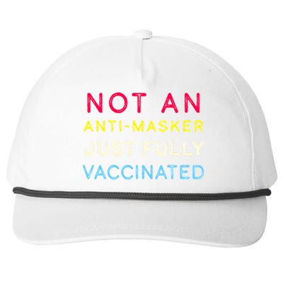 Not An Anti-Masker Just Vaccinated Snapback Five-Panel Rope Hat