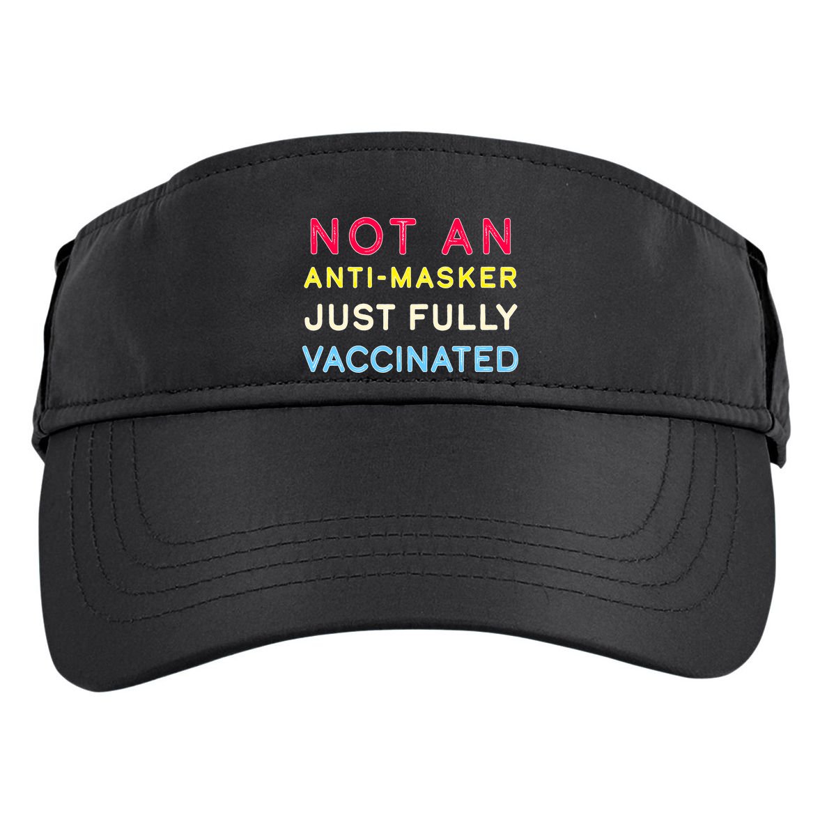 Not An Anti-Masker Just Vaccinated Adult Drive Performance Visor