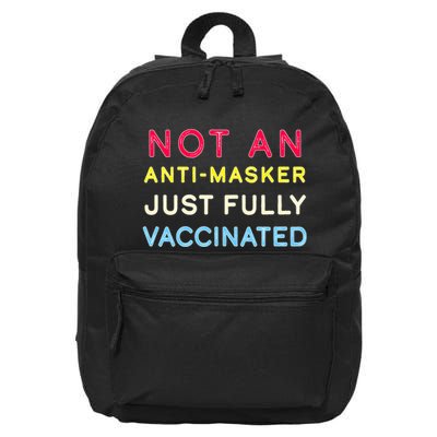Not An Anti-Masker Just Vaccinated 16 in Basic Backpack