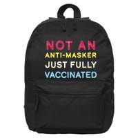 Not An Anti-Masker Just Vaccinated 16 in Basic Backpack