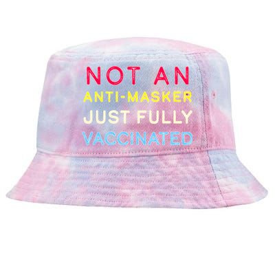 Not An Anti-Masker Just Vaccinated Tie-Dyed Bucket Hat