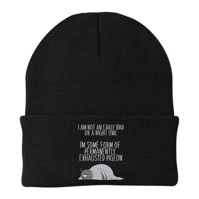 Not An Early Bird Night Owl I'm Some Form Of Permanently Exhausted Pigeon Knit Cap Winter Beanie