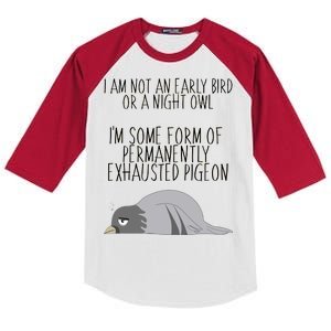 Not An Early Bird Night Owl I'm Some Form Of Permanently Exhausted Pigeon Kids Colorblock Raglan Jersey