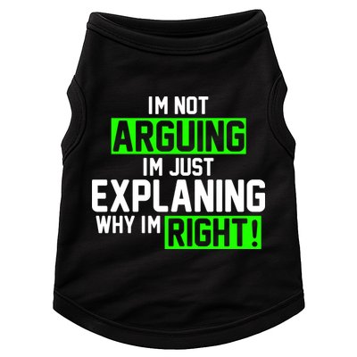 Not Arguing Explaining Why I'm Right Funny Meme Doggie Tank