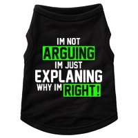 Not Arguing Explaining Why I'm Right Funny Meme Doggie Tank