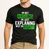 Not Arguing Explaining Why I'm Right Funny Meme Performance Shirt