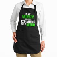 Not Arguing Explaining Why I'm Right Funny Meme Apron