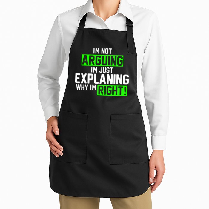 Not Arguing Explaining Why I'm Right Funny Meme Apron