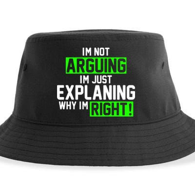 Not Arguing Explaining Why I'm Right Funny Meme Sustainable Bucket Hat