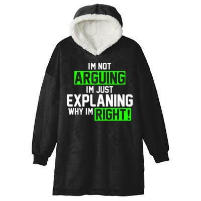 Not Arguing Explaining Why I'm Right Funny Meme Hooded Wearable Blanket