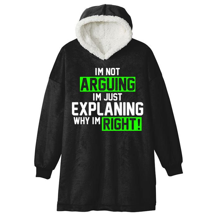 Not Arguing Explaining Why I'm Right Funny Meme Hooded Wearable Blanket