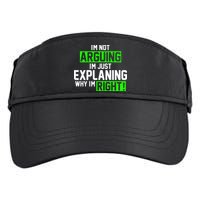 Not Arguing Explaining Why I'm Right Funny Meme Adult Drive Performance Visor