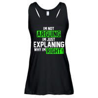 Not Arguing Explaining Why I'm Right Funny Meme Ladies Essential Flowy Tank