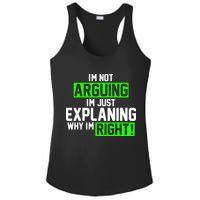 Not Arguing Explaining Why I'm Right Funny Meme Ladies PosiCharge Competitor Racerback Tank