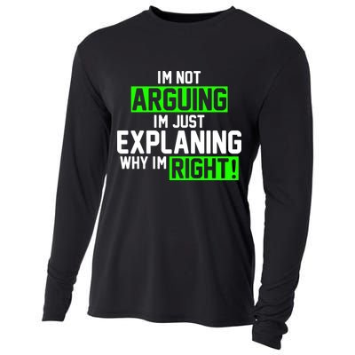 Not Arguing Explaining Why I'm Right Funny Meme Cooling Performance Long Sleeve Crew