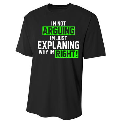 Not Arguing Explaining Why I'm Right Funny Meme Performance Sprint T-Shirt