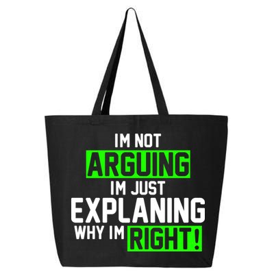 Not Arguing Explaining Why I'm Right Funny Meme 25L Jumbo Tote