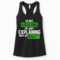 Not Arguing Explaining Why I'm Right Funny Meme Womens Tank Top