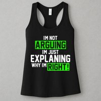 Not Arguing Explaining Why I'm Right Funny Meme Womens Tank Top