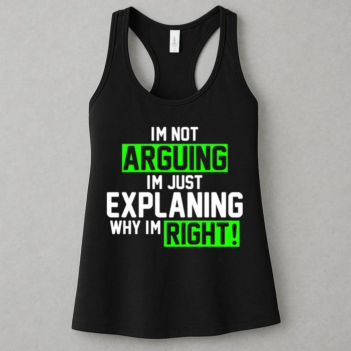 Not Arguing Explaining Why I'm Right Funny Meme Womens Tank Top
