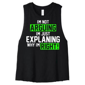 Not Arguing Explaining Why I'm Right Funny Meme Women's Racerback Cropped Tank