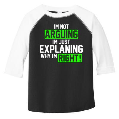 Not Arguing Explaining Why I'm Right Funny Meme Toddler Fine Jersey T-Shirt