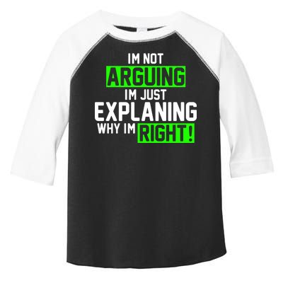 Not Arguing Explaining Why I'm Right Funny Meme Toddler Fine Jersey T-Shirt