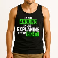 Not Arguing Explaining Why I'm Right Funny Meme Tank Top