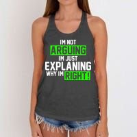 Not Arguing Explaining Why I'm Right Funny Meme Women's Knotted Racerback Tank