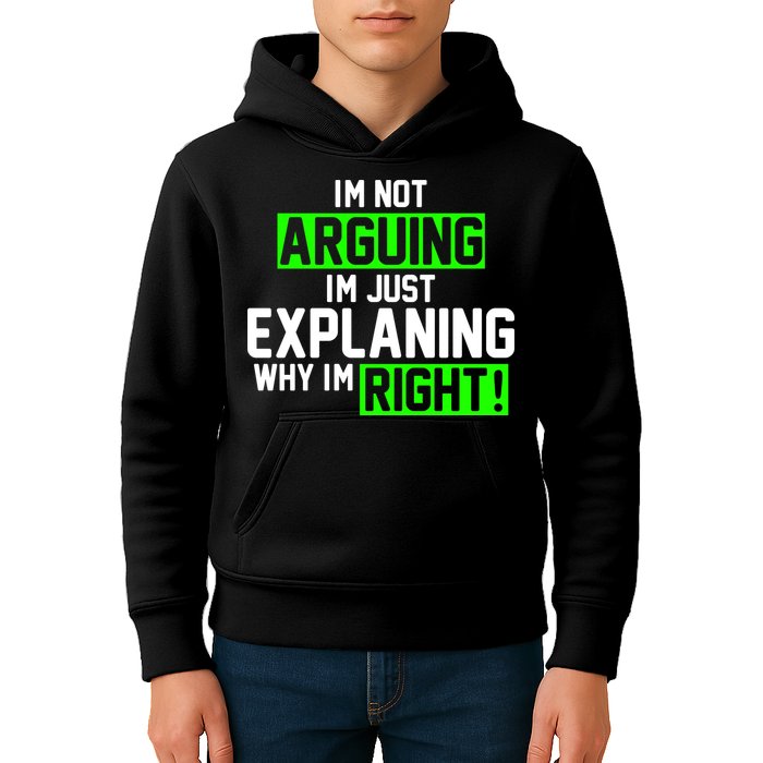 Not Arguing Explaining Why I'm Right Funny Meme Kids Hoodie