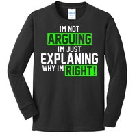 Not Arguing Explaining Why I'm Right Funny Meme Kids Long Sleeve Shirt