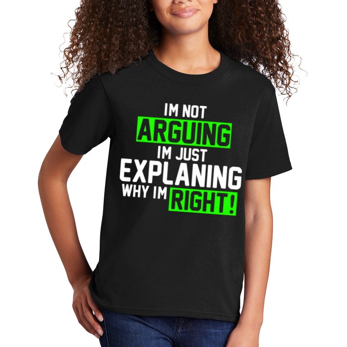 Not Arguing Explaining Why I'm Right Funny Meme Kids T-Shirt