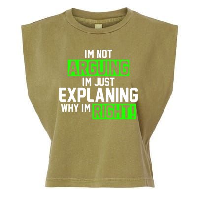 Not Arguing Explaining Why I'm Right Funny Meme Garment-Dyed Women's Muscle Tee