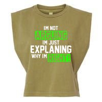 Not Arguing Explaining Why I'm Right Funny Meme Garment-Dyed Women's Muscle Tee