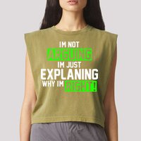 Not Arguing Explaining Why I'm Right Funny Meme Garment-Dyed Women's Muscle Tee