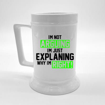 Not Arguing Explaining Why I'm Right Funny Meme Beer Stein