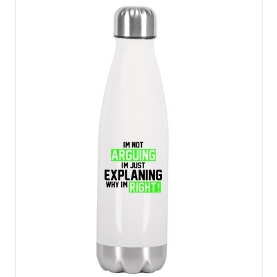 Not Arguing Explaining Why I'm Right Funny Meme Stainless Steel Insulated Water Bottle