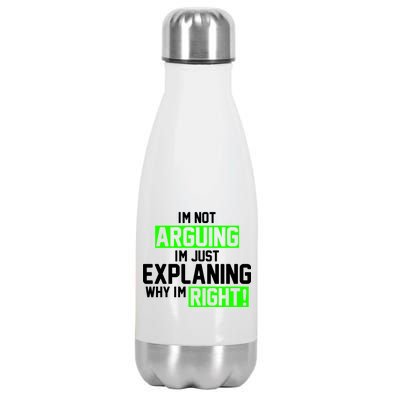 Not Arguing Explaining Why I'm Right Funny Meme Stainless Steel Insulated Water Bottle