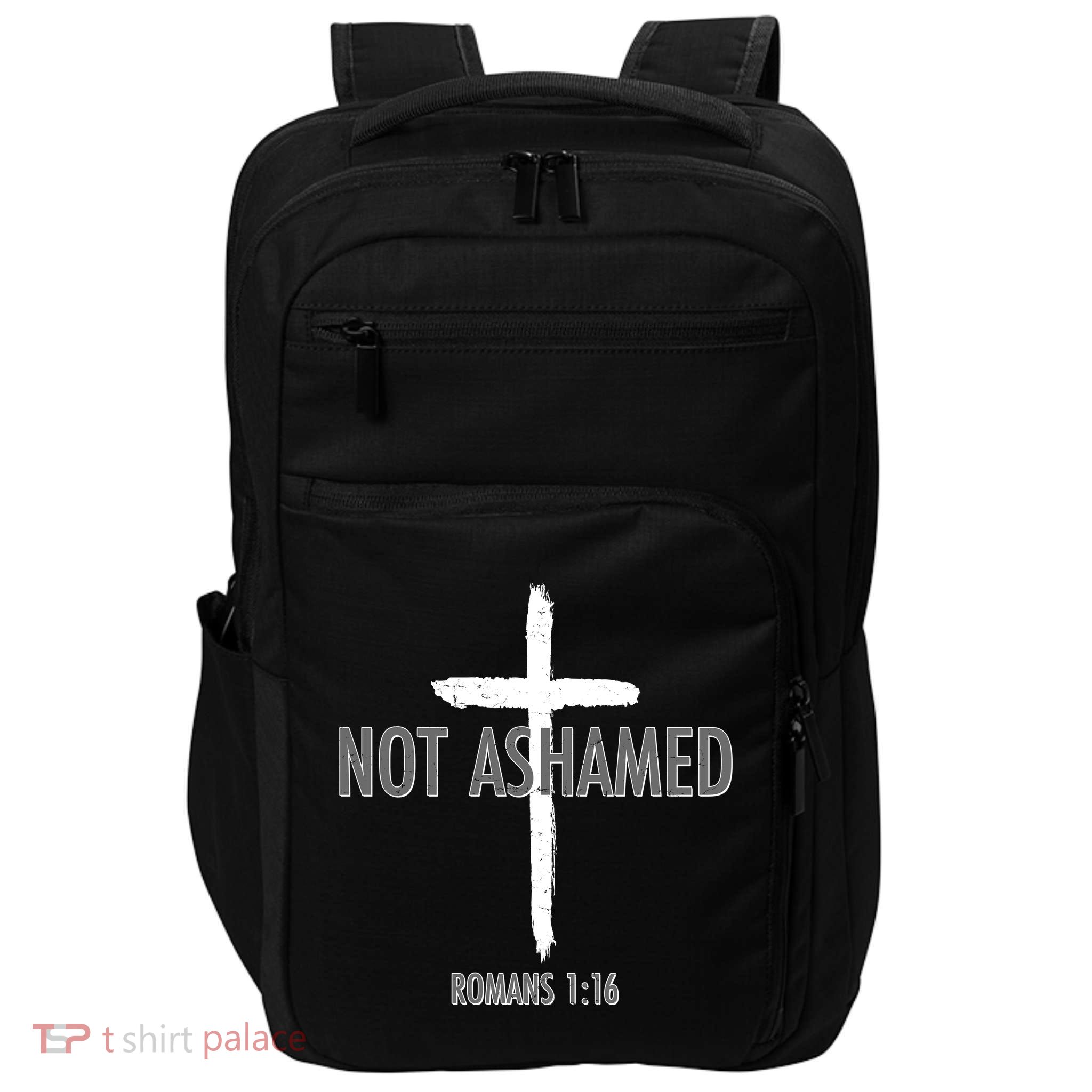 Not Ashamed Romans 1:16 Impact Tech Backpack