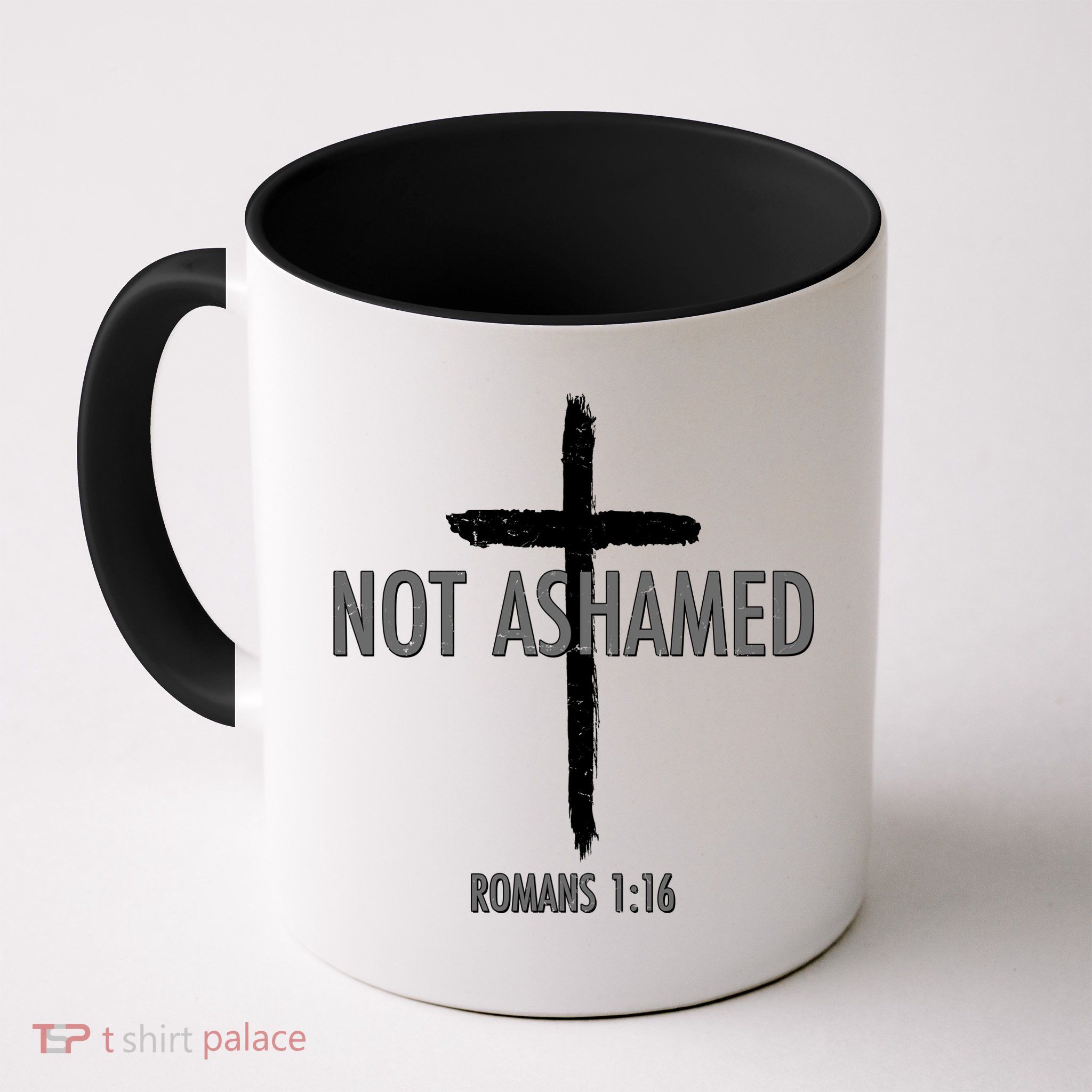 Not Ashamed Romans 1:16 Mug