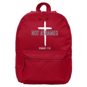 Not Ashamed Romans 1:16 16 in Basic Backpack